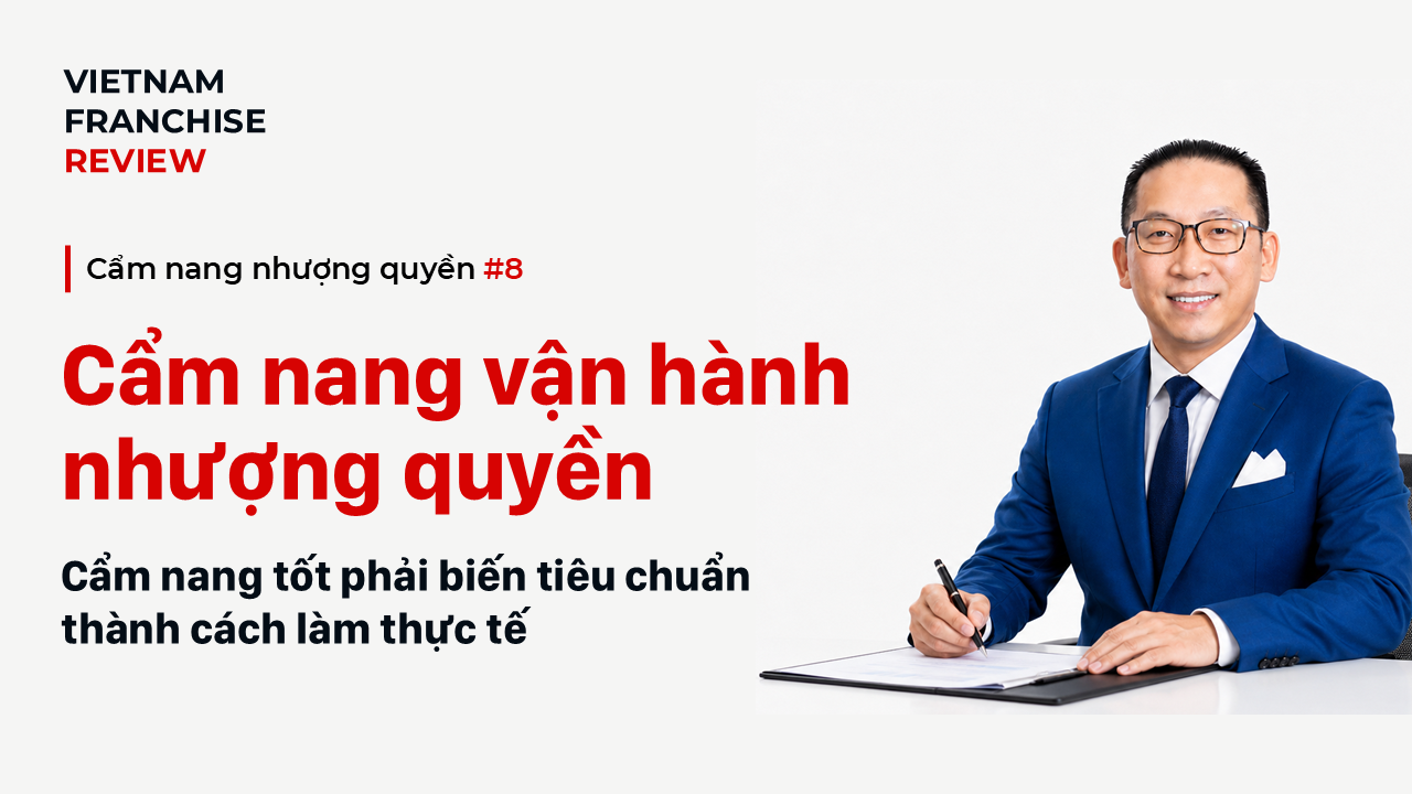 Nhượng quyền #8: Xây dựng Cẩm nang vận hành