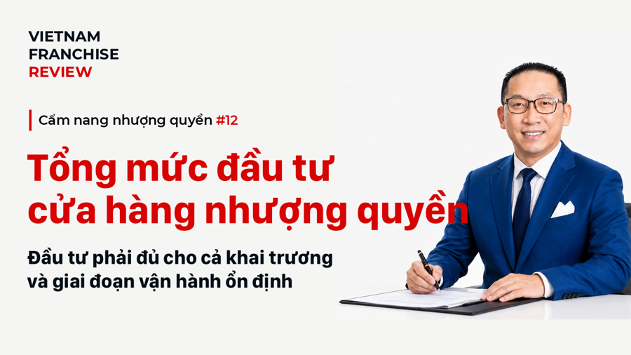 Nhượng quyền #12: Thiết kế tổng mức đầu tư cho cửa hàng nhượng quyền Nhượng quyền #12: Thiết kế tổng mức đầu tư cho cửa hàng nhượng quyền